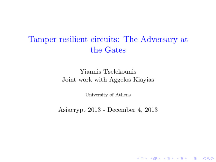 tamper resilient circuits the adversary at the gates