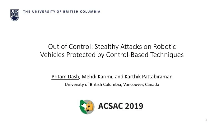 out of control stealthy attacks on robotic vehicles