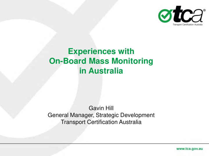 experiences with on board mass monitoring in australia