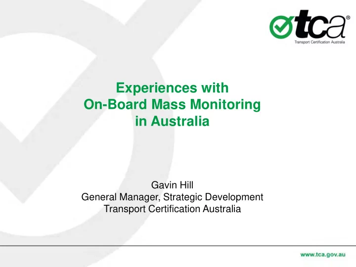 experiences with on board mass monitoring in australia
