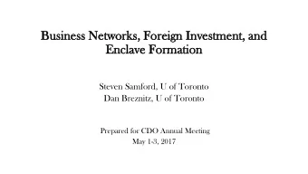 Business N  Netwo  etworks, Foreign I  n Inves  estme  tment  nt, an  and  d  En  Enclav  ave Fo