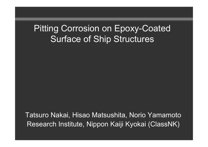 pitting corrosion on epoxy coated surface of ship