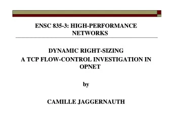 ENSC 835-  -3:  3: HIGH  HIGH-  -PERFORMANCE  PERFORMANCE  ENSC 835  NETWORKS  NETWORKS  DYNAMIC