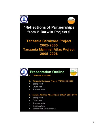Reflections of Partnerships  from 2 Darwin Projects  Tanzania Carnivore Project  2002-2005