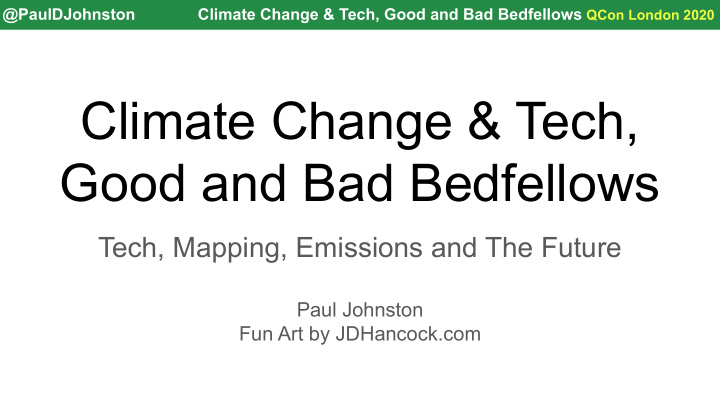 climate change tech good and bad bedfellows