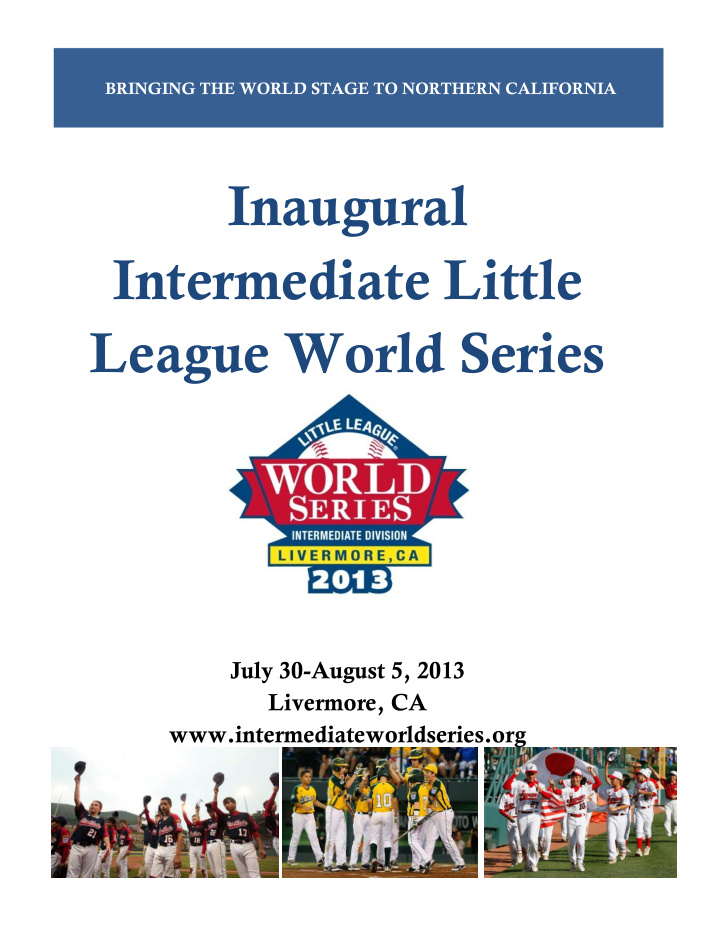 inaugural intermediate little league world series