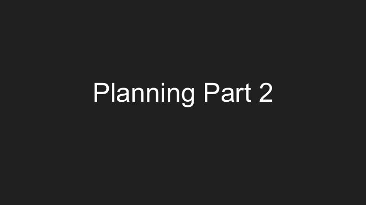 planning part 2 schedule