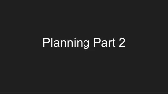 Planning Part 2  Schedule  3/4/19 through 3/6/19  Filming will begin to occur, Filming will  begin.