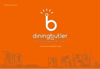 Presented by Dining Butler Limited  DINING BUTLER LIMITED  2  2  THINK OF FOOD  THINK OF US  We are