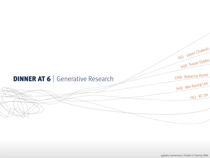 generative research dinner at 6