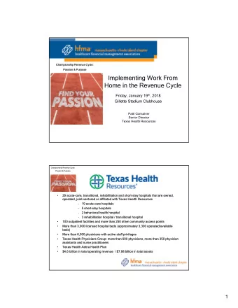 Implementing Work From  Home in the Revenue Cycle Friday, January 19 th , 2018  Gillette Stadium