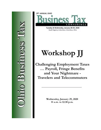 Workshop JJ  Challenging Employment Taxes   Payroll, Fringe Benefits  and Your Nightmare -