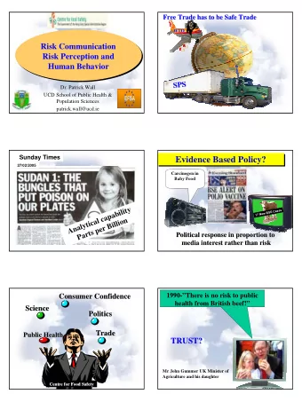 Evidence Based Policy?  Evidence Based Policy?  27/02/2005  Carcinogen in  Baby Food  Analytical