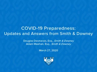 COVID-19 Preparedness:  Updates and Answers from Smith &amp; Downey Douglas Desmarais, Esq., Smith