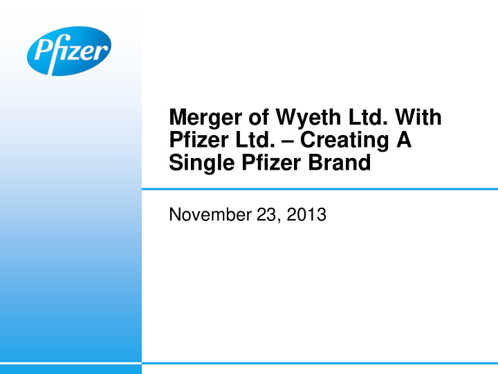 merger of wyeth ltd with pfizer ltd creating a single