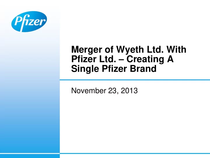 merger of wyeth ltd with pfizer ltd creating a single