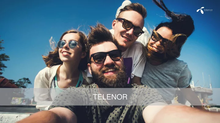 telenor te l e no r g ro up fa ct s b y q 3 2 0 1 6