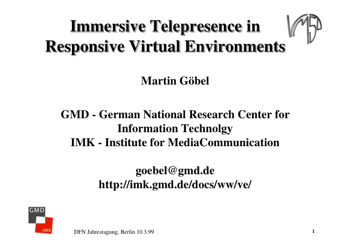 immersive telepresence in in immersive telepresence