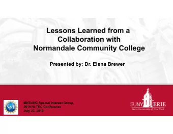 Presented by: Dr. Elena Brewer  MNTeSIG Special Interest Group,  2019 HI-TEC Conference  July 23,