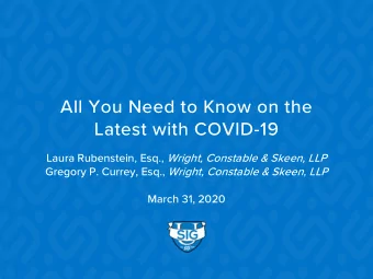 All You Need to Know on the  Latest with COVID-19 Laura Rubenstein, Esq., Wright, Constable &amp;