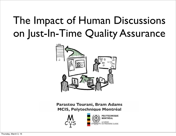 the impact of human discussions on just in time quality