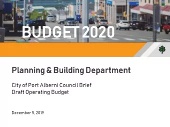 BUDG  DGET 2020  Planni  anning &amp;  g &amp; Buildi  ding  ng D  Department  tment  City of Port