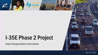 I-35E Phase 2 Project  Texas Transportation Commission  I-35E Phase 2 Project  April 30, 2020