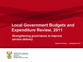 Local Government Budgets and  Expenditure Review, 2011  Strengthening governance to improve