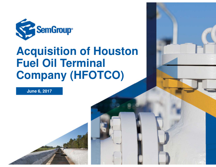 acquisition of houston fuel oil terminal company hfotco
