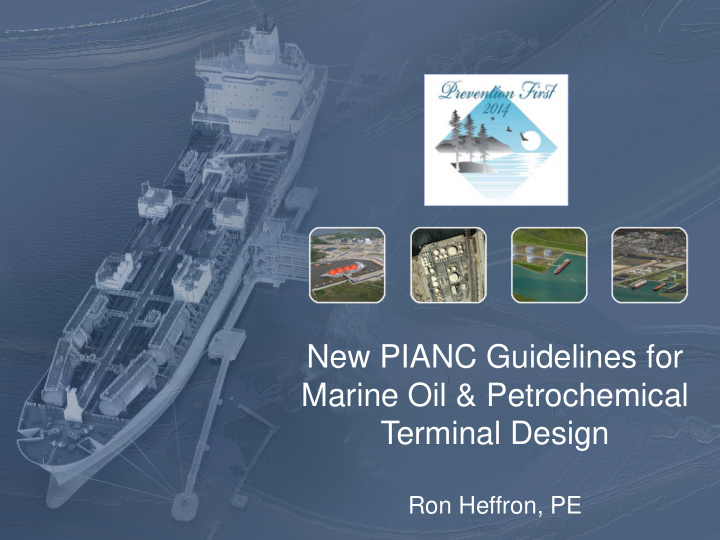 new pianc guidelines for marine oil petrochemical