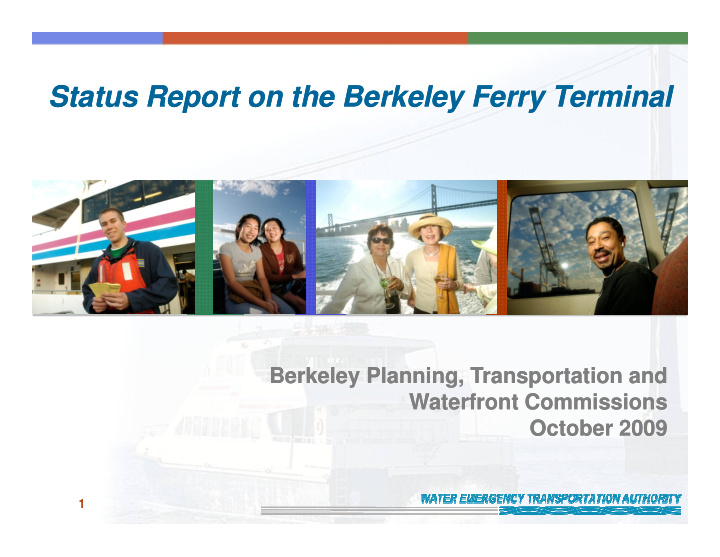 status report on the berkeley ferry terminal status