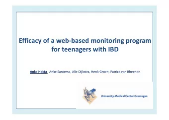 Efficacy of a web-based monitoring program  for teenagers with IBD Anke Heida , Anke Santema, Alie