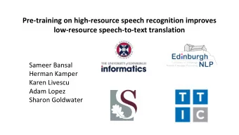 Pre-training on high-resource speech recognition improves  low-resource speech-to-text translation