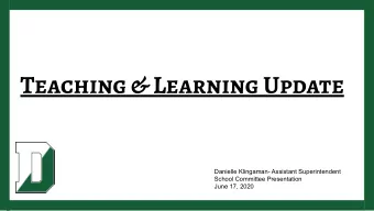 Teaching &amp; Learning Update  Danielle Klingaman- Assistant Superintendent  School Committee