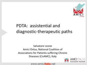 PDTA:  assistential and  diagnostic-therapeutic paths  Salvatore Leone  Amici Onlus, National