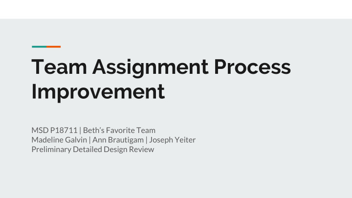 team assignment process improvement