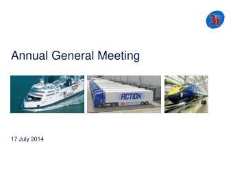 Annual General Meeting  17 July 2014  Sir Adrian Montague  Chairman  2 Todays agenda  Sir