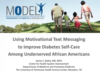 Using Motivational Text Messaging  to Improve Diabetes Self-Care  Among Underserved African