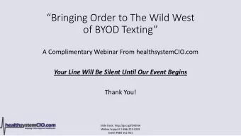 Bringing Order to The Wild West of BYOD Texting  A Complimentary Webinar From