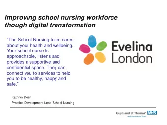 though digital transformation  The School Nursing team cares  about your health and wellbeing.