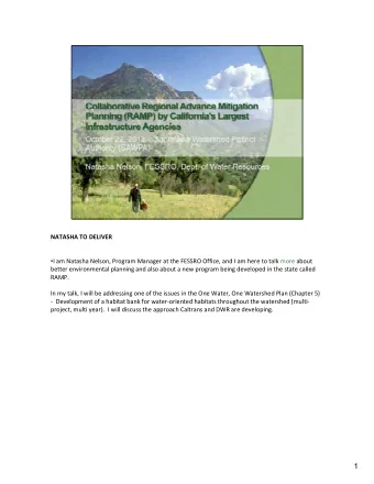 1 For three years state and federal agencies have worked side  by  side toward a common goal