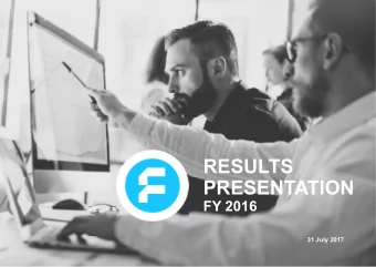 RESULTS  PRESENTATION  FY 2016  31 July 2017 AGENDA  01  02  03  Operational  Financial  Outlook
