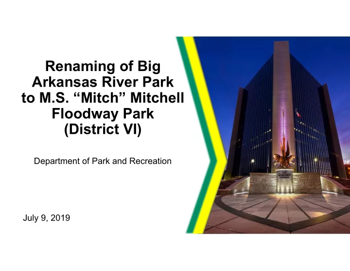 renaming of big arkansas river park to m s mitch mitchell