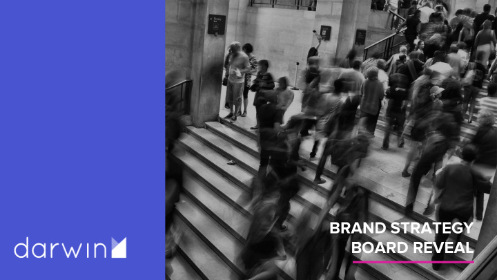brand strategy board reveal goals