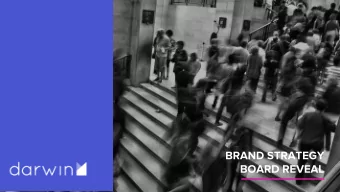 BRAND STRATEGY  BOARD REVEAL  Goals  Strong position  # 1  Identify your unique place in the sector