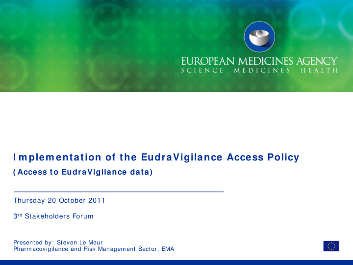 i m plem entation of the eudravigilance access policy