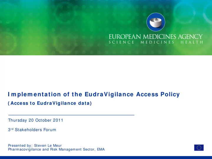 i m plem entation of the eudravigilance access policy