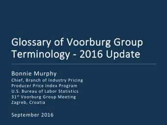 Gl  Glossary o  of Vo  Voorbur  burg Gr  Group  p  Ter  Terminol  ology  ogy - 201  2016 U  Updat
