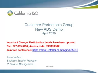 Customer Partnership Group  New ADS Demo  April 2020  Important Change: Participation details have