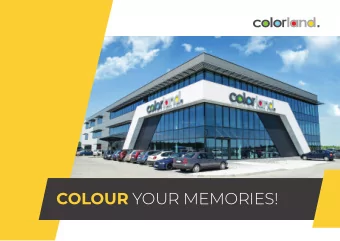 COLOUR YOUR MEMORIES!  2006  Cyfrowa Foto company has been established  (the owner of Colorland
